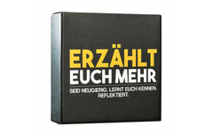 Erzählt euch mehr