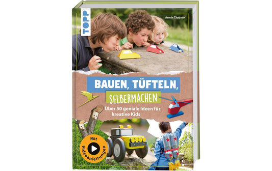 Frechverlag | Topp Buch Basteln Jungs, Bauen + Tüfteln | 144 Seiten, Kinder