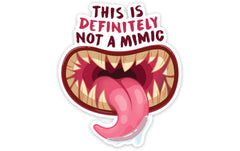 Transparent Not a Mimic Sticker