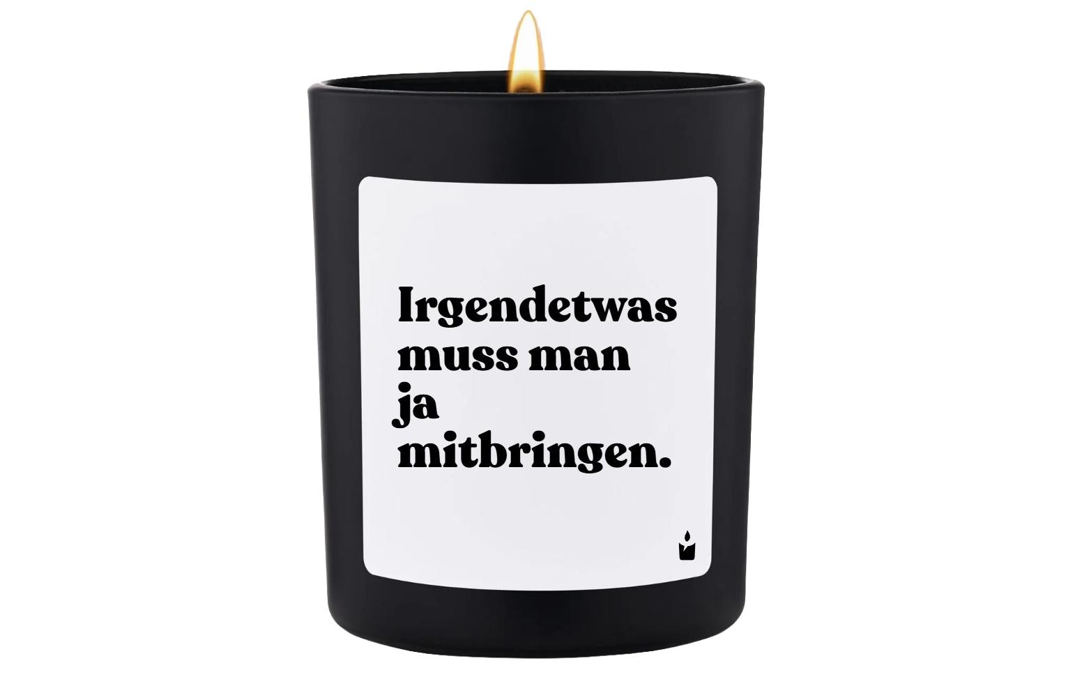ChattyCandles Duftkerze Irgendetwas muss