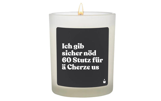 ChattyCandles Duftkerze Ich gib sicher nöd