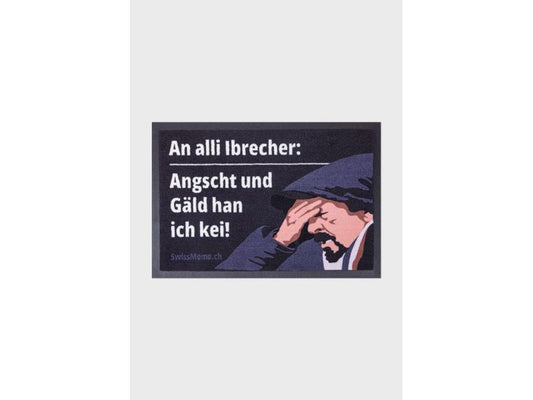 Swissmeme | Fussmatte | Angscht und Gäld han ich kei!