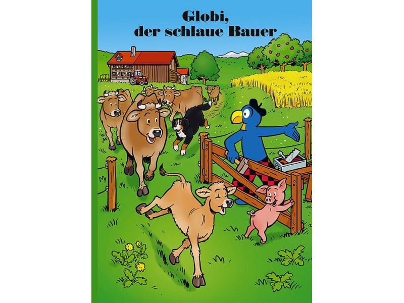 Globi Verlag | Globi, Globi der schlaue Bauer | Alter: 5+ Band-Nr. 84